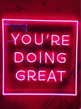You're Doing Great neon sign